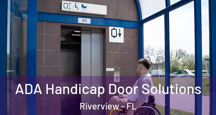  ADA Handicap Door Solutions Riverview - FL