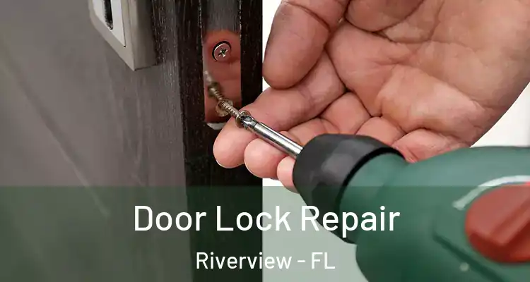 Door Lock Repair Riverview - FL