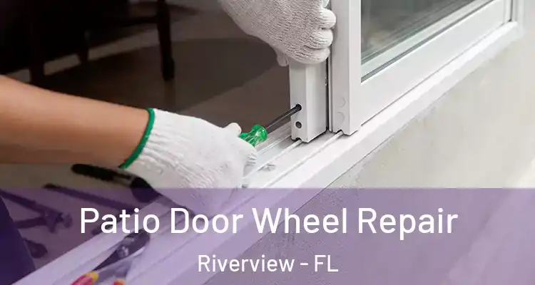  Patio Door Wheel Repair Riverview - FL