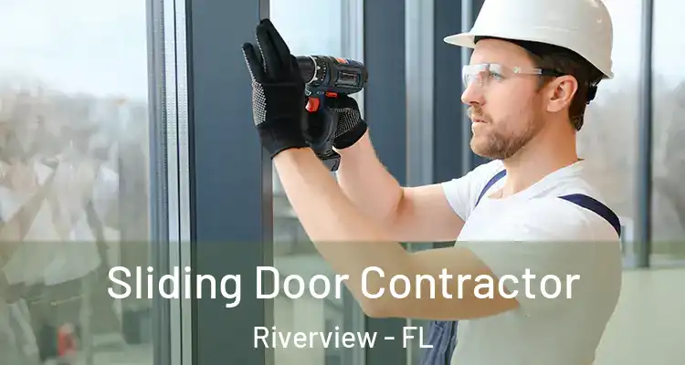  Sliding Door Contractor Riverview - FL