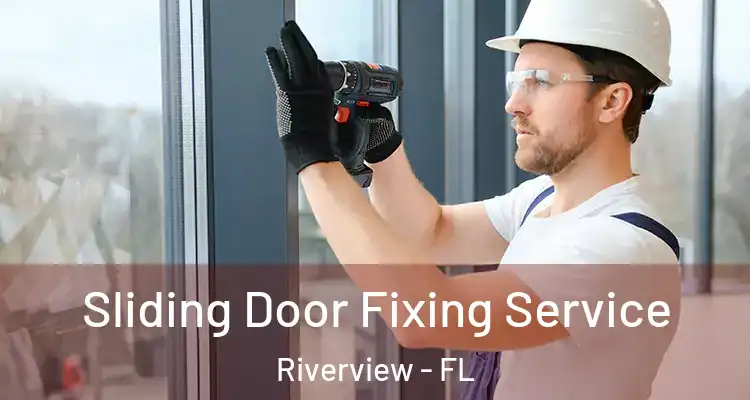  Sliding Door Fixing Service Riverview - FL