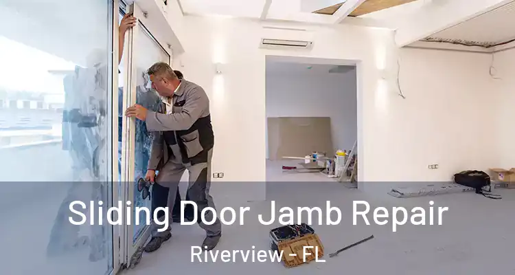  Sliding Door Jamb Repair Riverview - FL